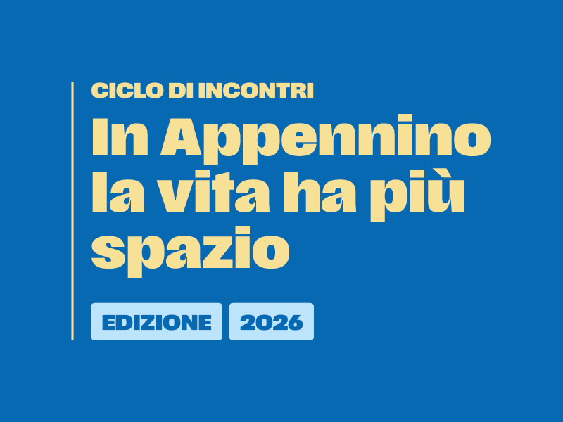 In Appennino la vita ha pi&ugrave; spazio