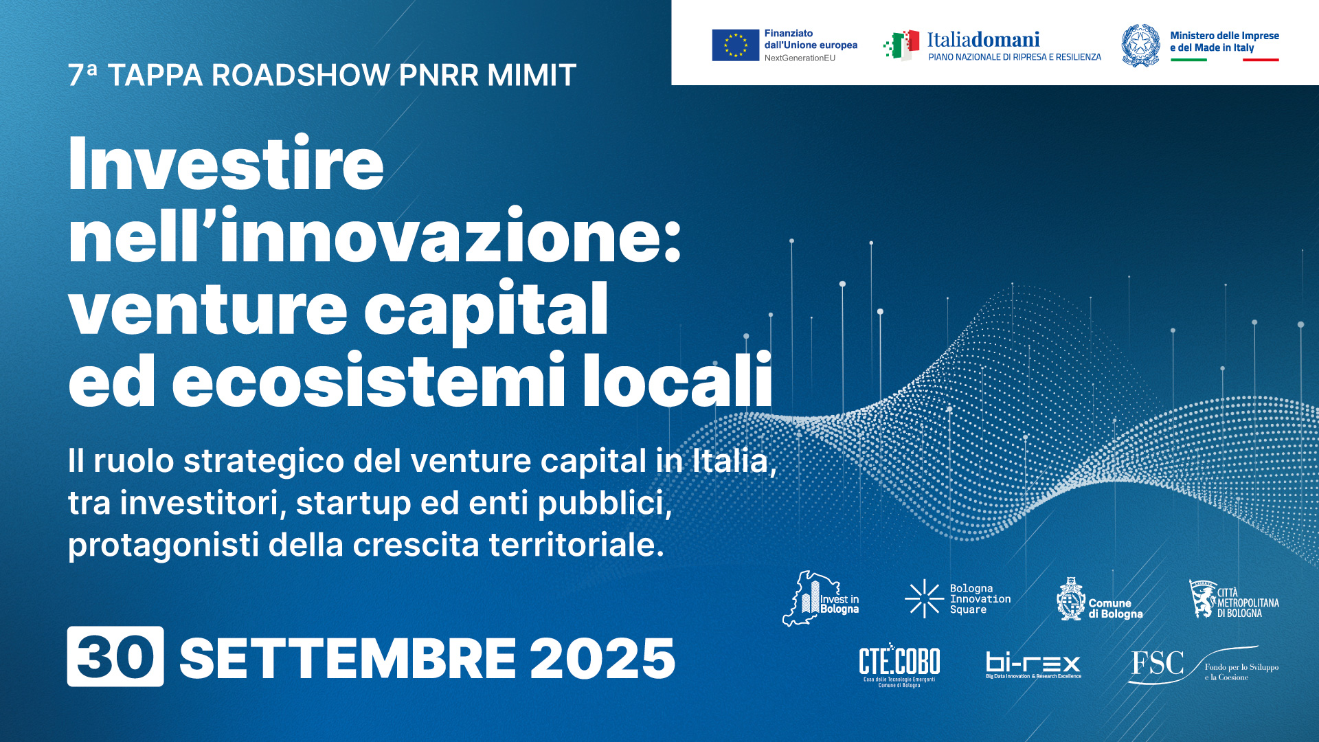 Investire nell'Innovazione, 30 settembre 2025 Tecnopolo - BIS Bologna Innovation Square